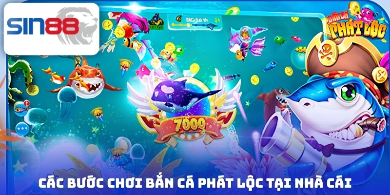 Bắn Cá Phát Lộc - Khám Phá Cách Chơi Đơn Giản Trong 3 Phút 4 Các bước chơi bắn cá phát lộc tại nhà cái