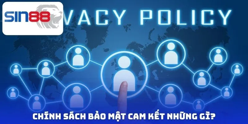 Chính Sách Bảo Mật - Hệ Thống Tường Lửa Đa Lớp Toàn Diện 2 Chính sách bảo mật cam kết những gì?