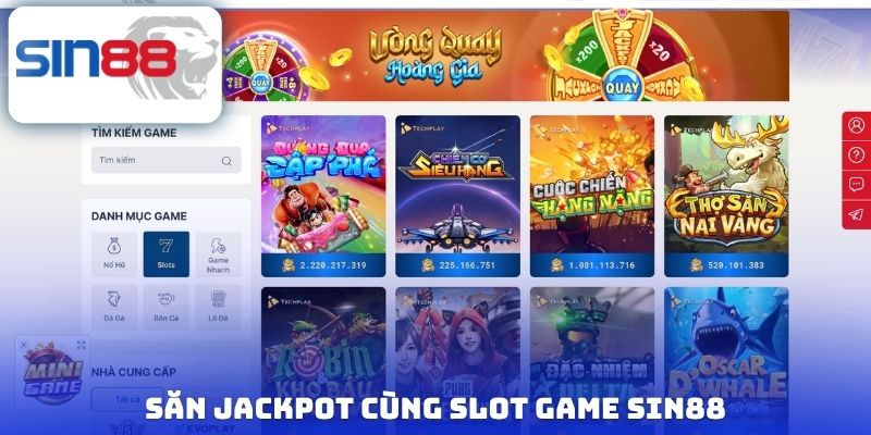 SIN88 15 Săn Jackpot cùng Slot game Sin88