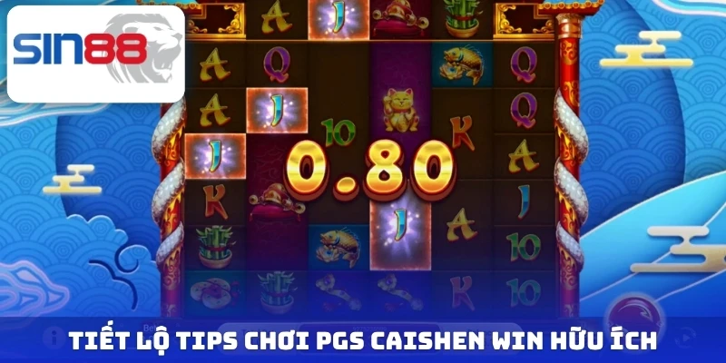 Pgs Caishen Win - Slots Game Được Săn Đón Mọi Thời Đại 4 Tiết lộ tips chơi Pgs Caishen Win hữu ích