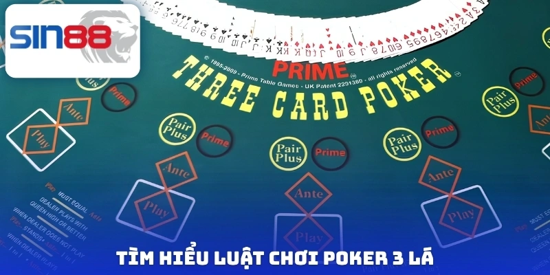 Poker 3 Lá - Chia Sẻ Cách Chơi Đơn Giản Không Ngờ Đến 3 Tìm hiểu luật chơi Poker 3 lá